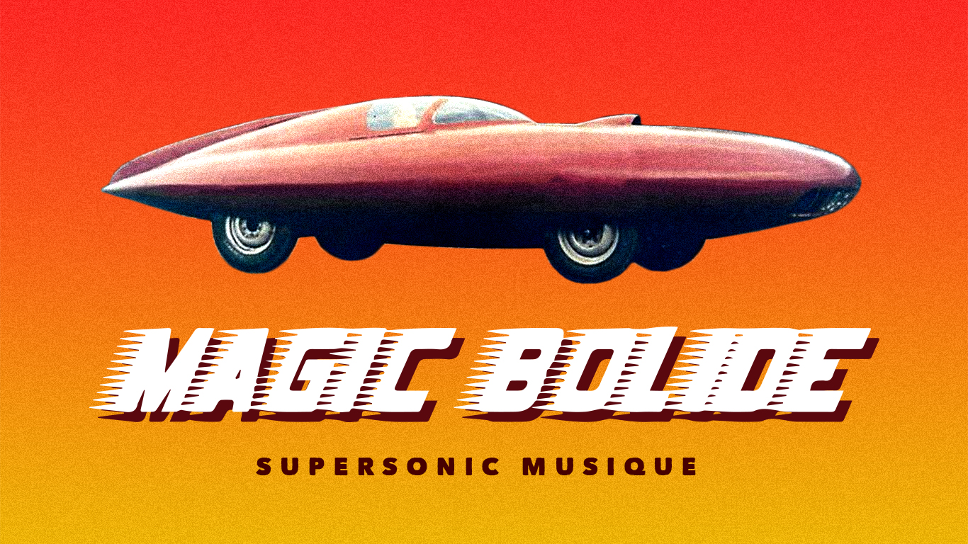 Magic Bolide - Supersonic Musique